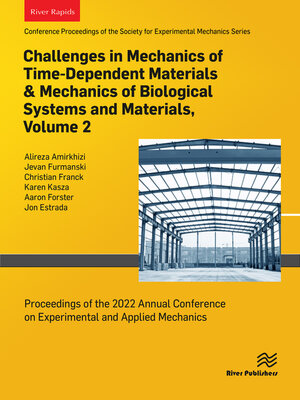 cover image of Challenges in Mechanics of Time-Dependent Materials & Mechanics of Biological Systems and Materials, Volume 2